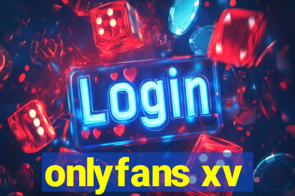onlyfans xv